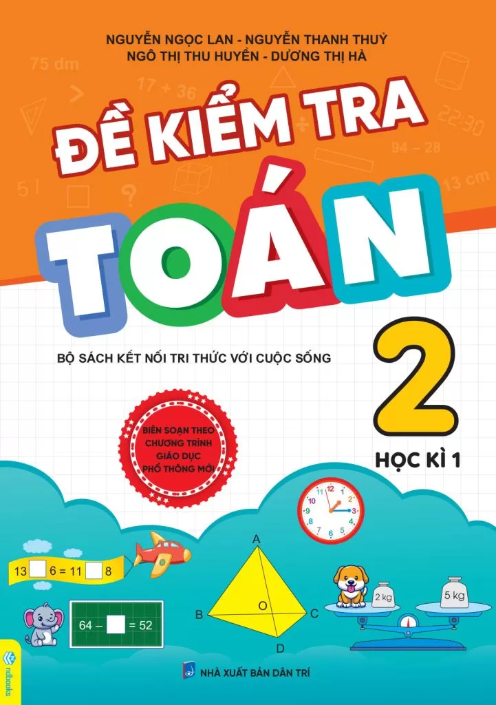 ĐỀ KIỂM TRA TOÁN LỚP 2 - HỌC KÌ 1 (Bộ sách Kết nối tri thức với cuộc sống)